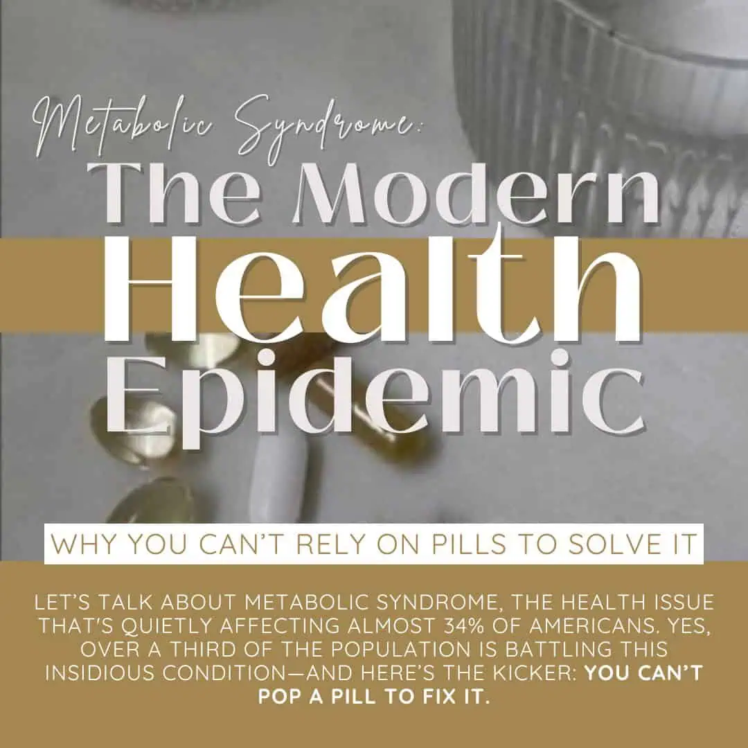 Metabolic Syndrome: The Modern Health Epidemic You Can’t Medicate Away