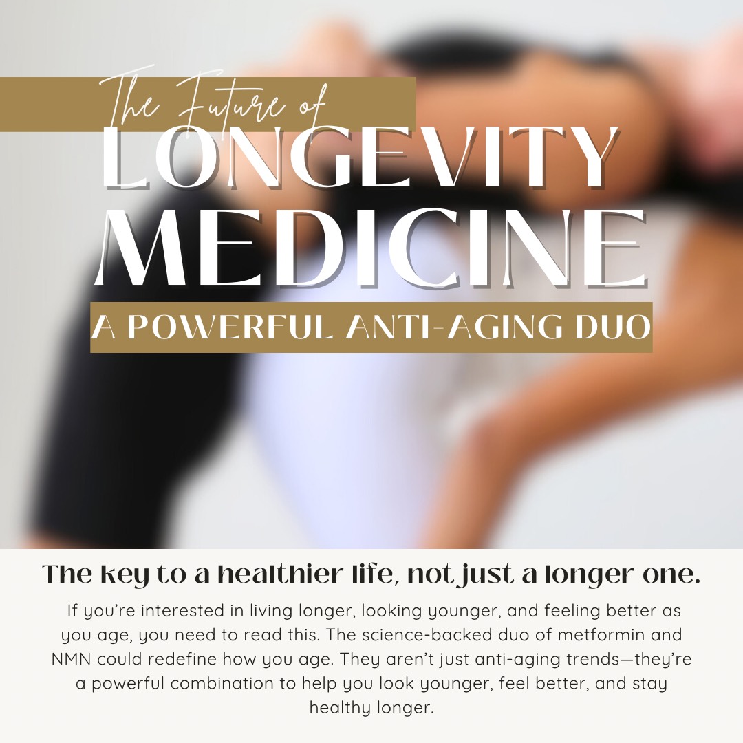 The Future of Longevity Medicine: A Powerful Anti-Aging Duo