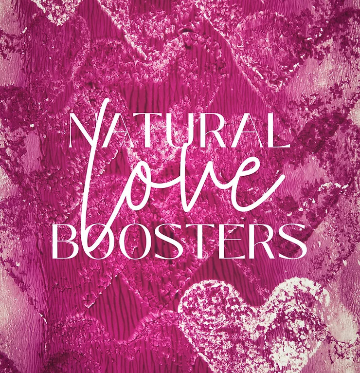 NATURAL LOVE BOOSTERS