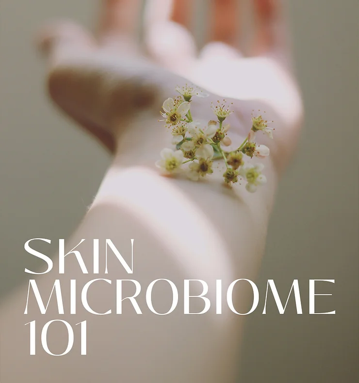 SKIN MICROBIOME 101