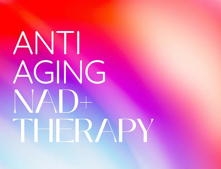 ANTI-AGING NAD+ THERAPY