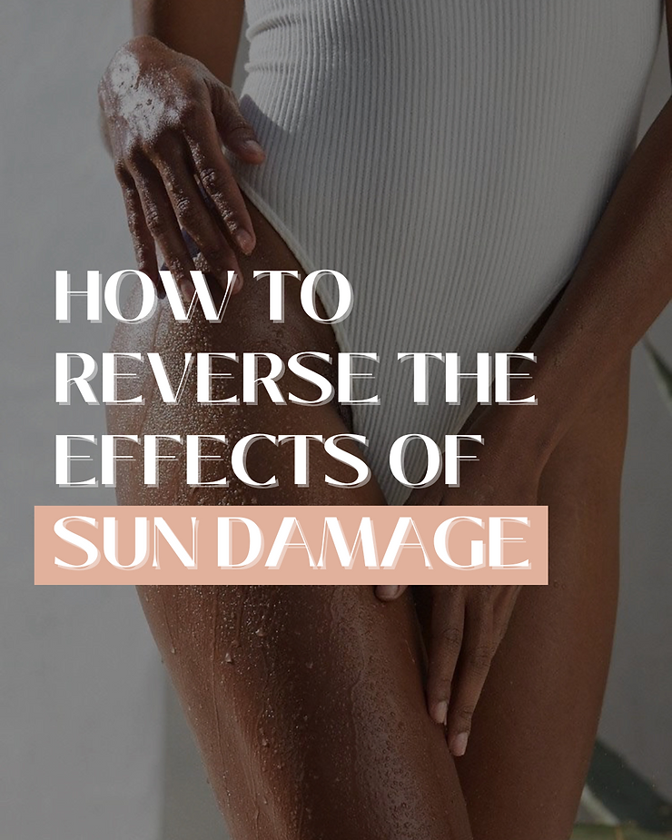 Too Much Summer Fun: How to Reverse the Effects of Sun Damage