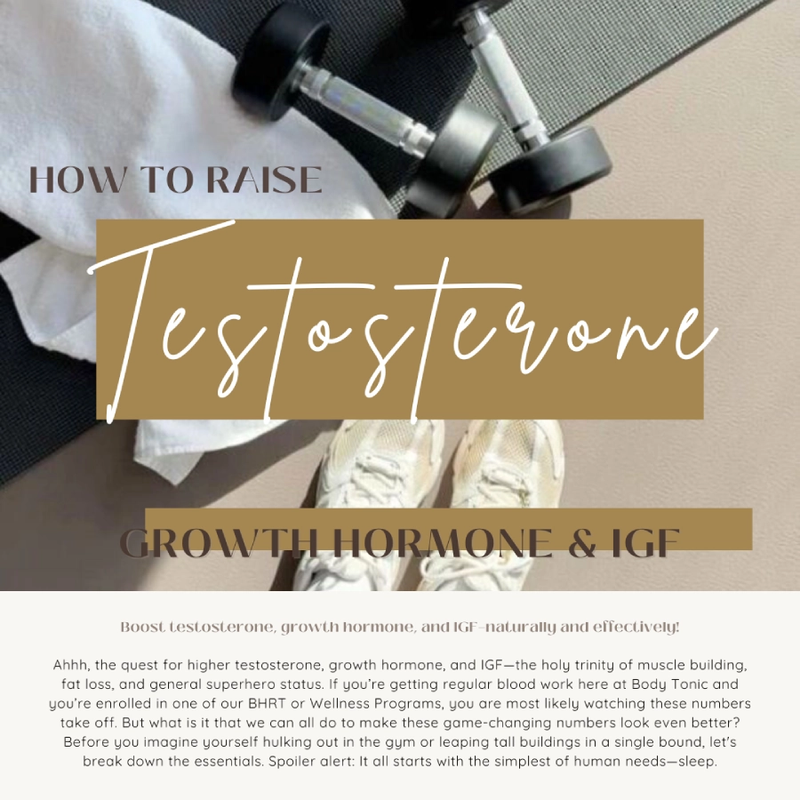 How to Raise Testosterone, Growth Hormone & IGF