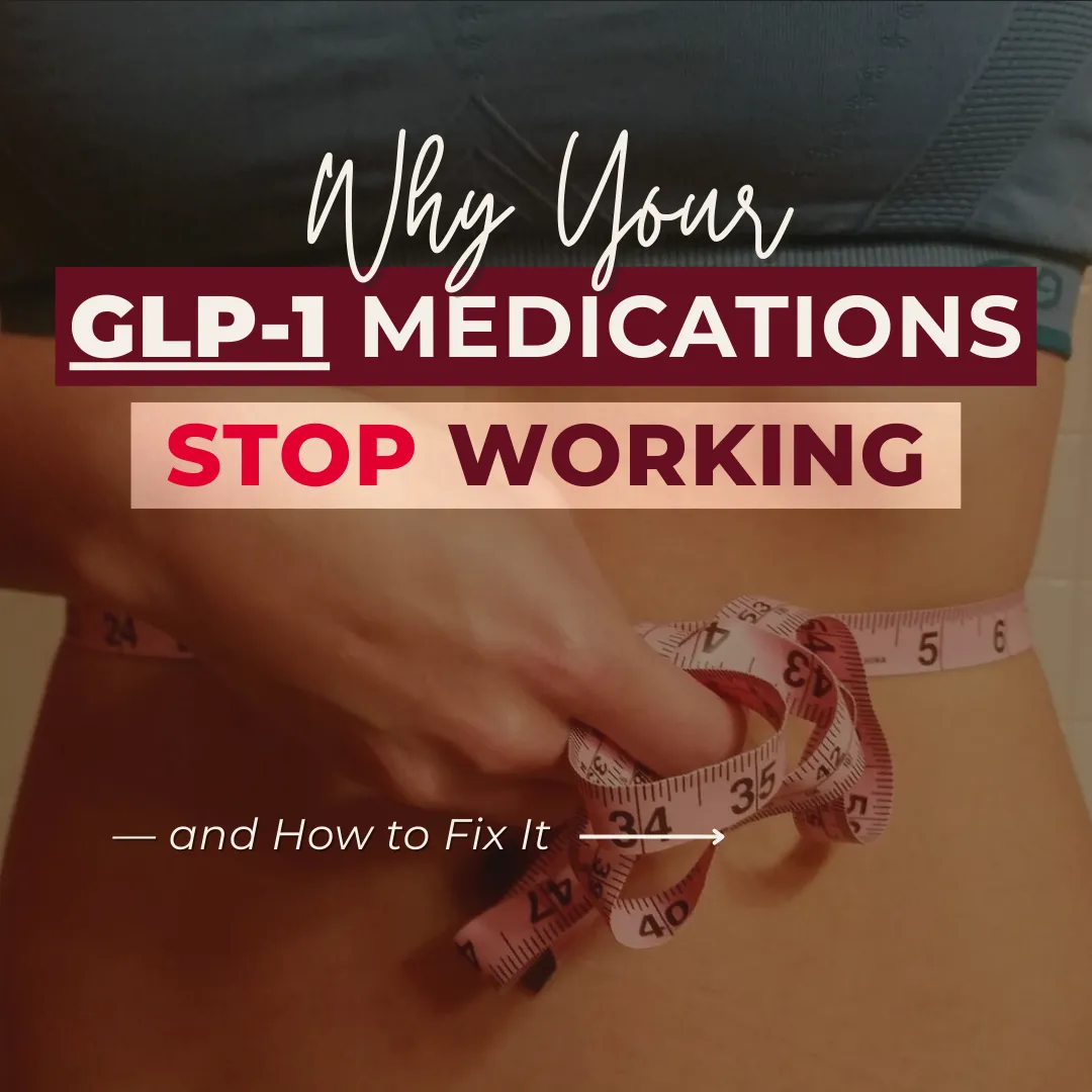 Why Your GLP-1 Medications Stop Working and How to Fix It