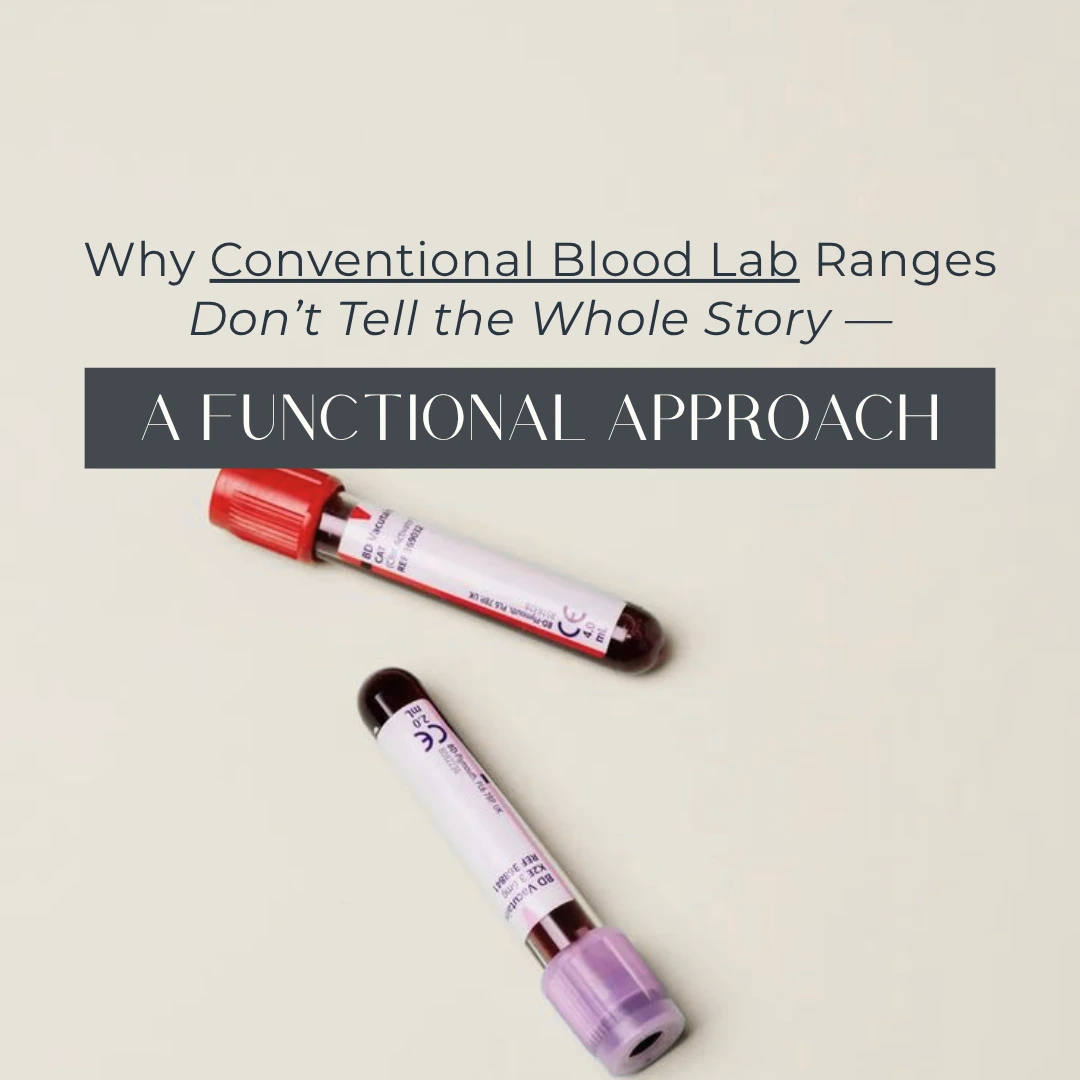 Why Normal Labs Don’t Mean Optimal Health