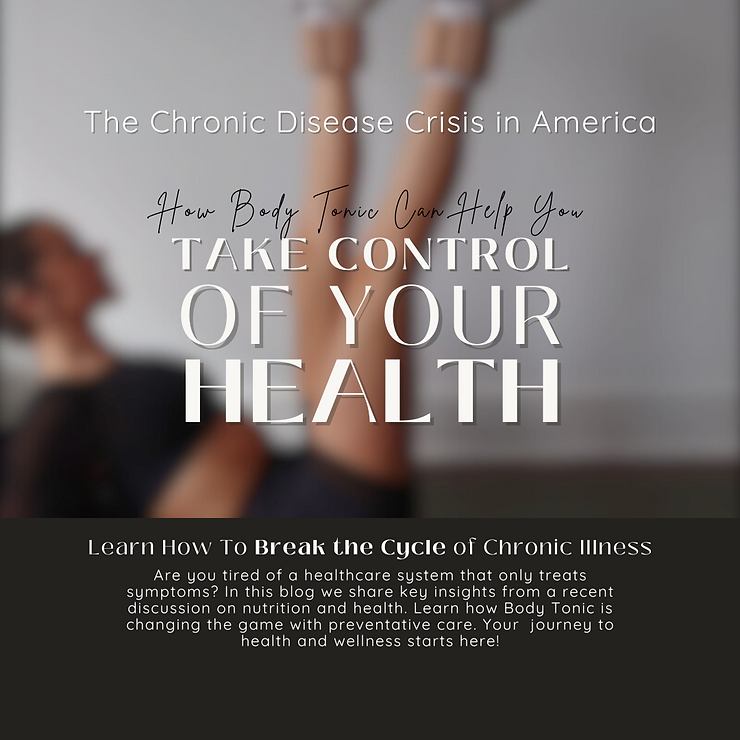 The Chronic Disease Crisis in America: How Body Tonic RX Can Help You Take Control of Your Health