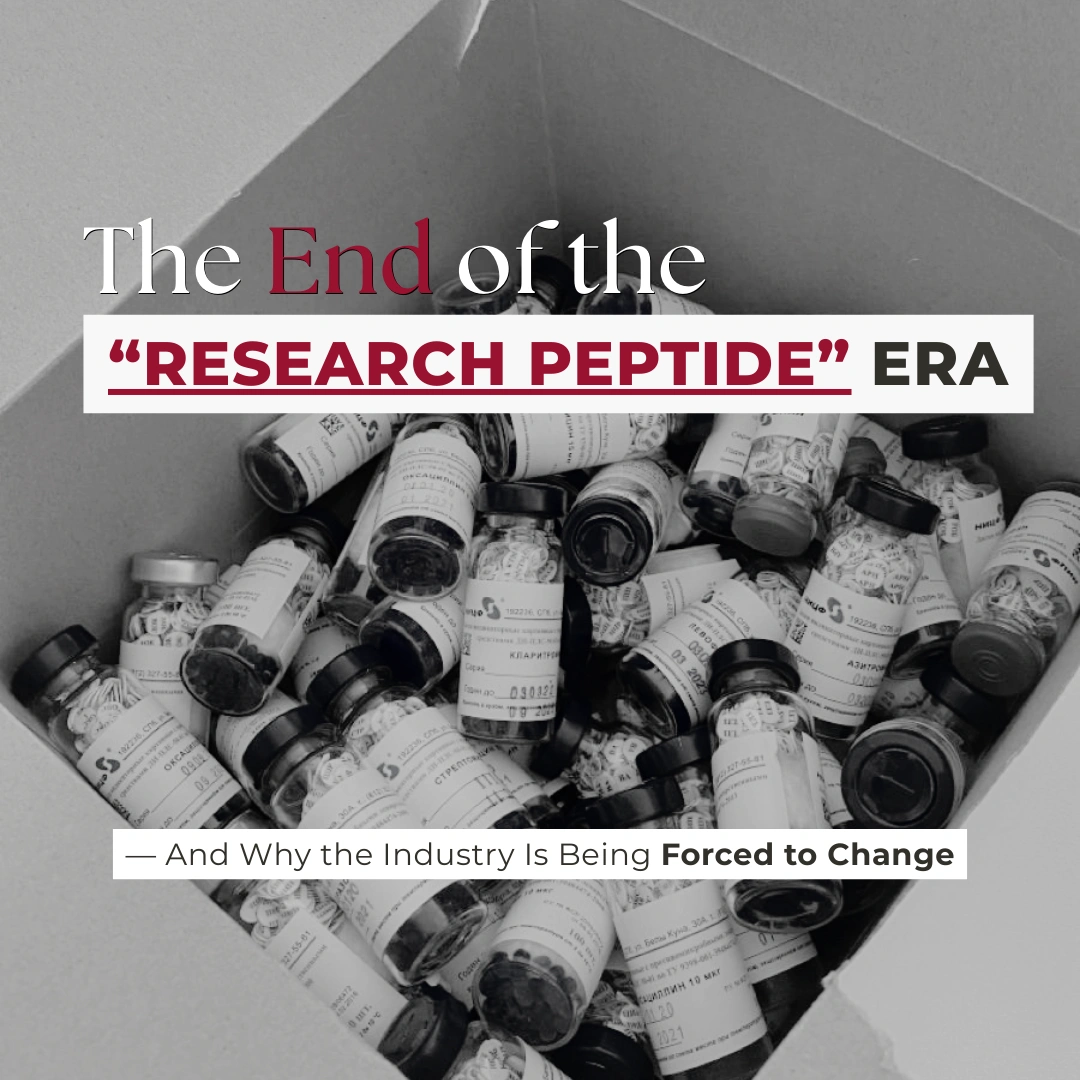 The End of the “Research Peptide” Era – And Why the Industry Is Being Forced to Change