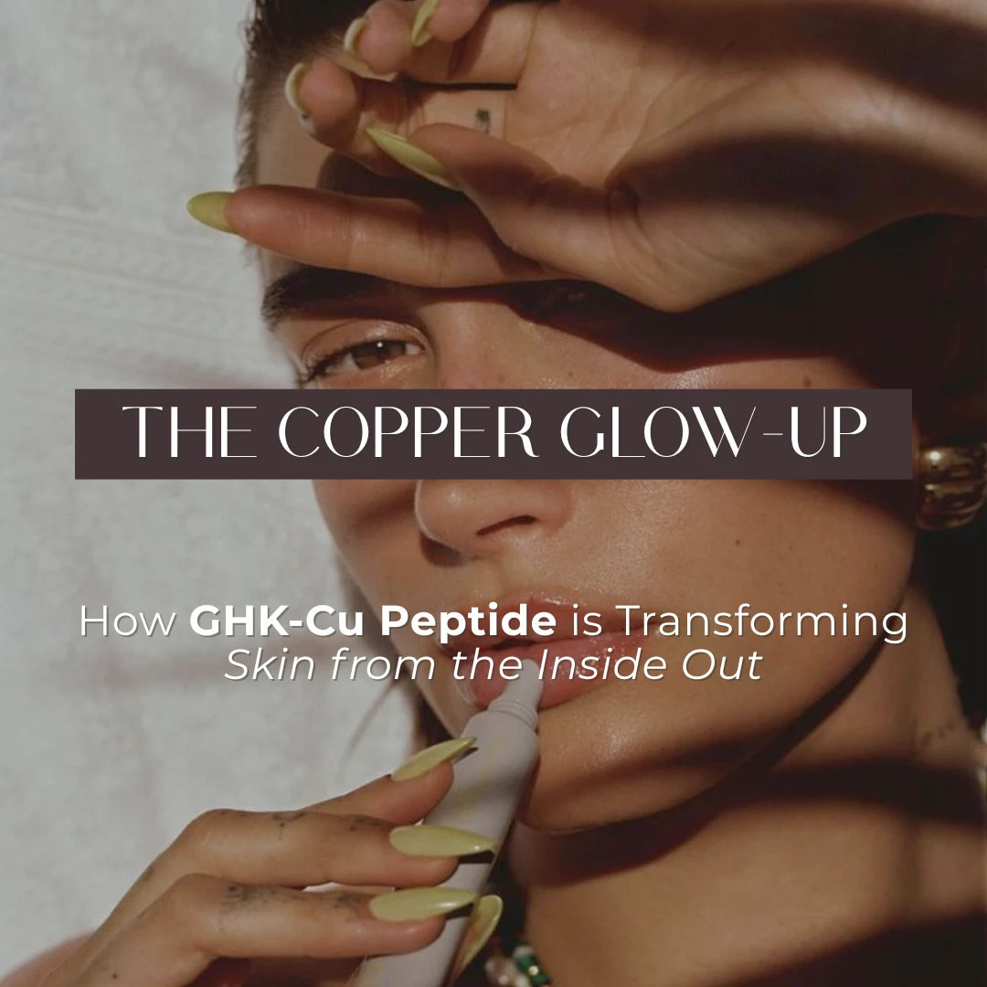 The Copper Glow-Up: How GHK-Cu Peptide is Transforming Skin from the Inside Out
