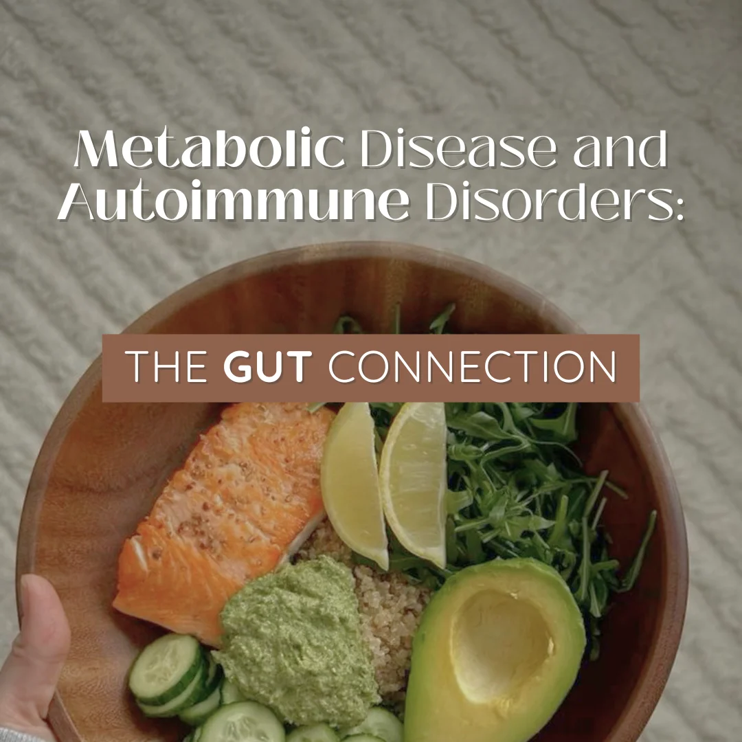 Metabolic Disease and Autoimmune Disorders: The Gut Connection